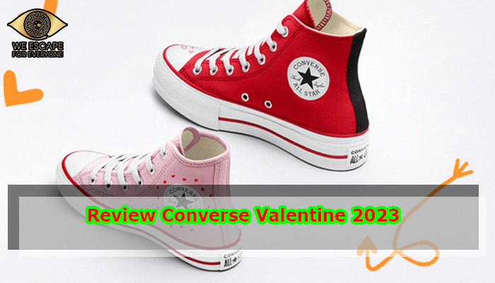 Review Converse Valentine 2023